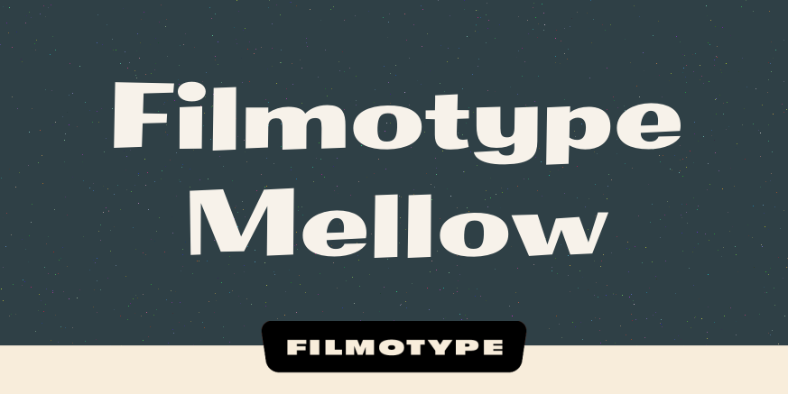 Filmotype Mellow Poster
