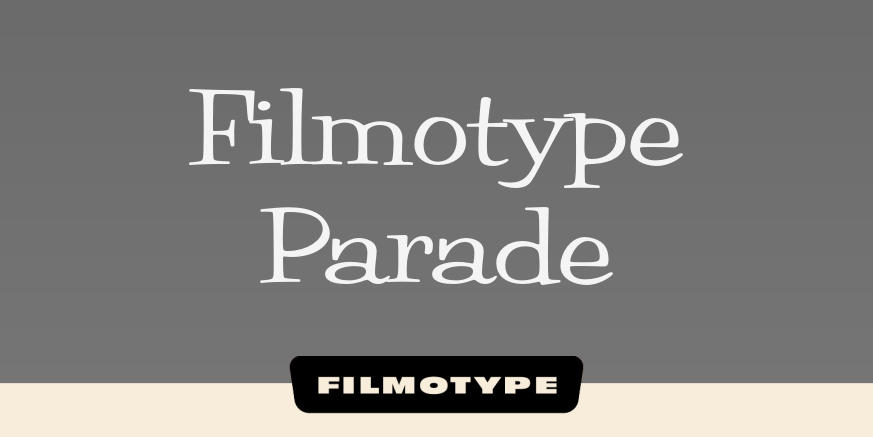 Filmotype Parade Poster