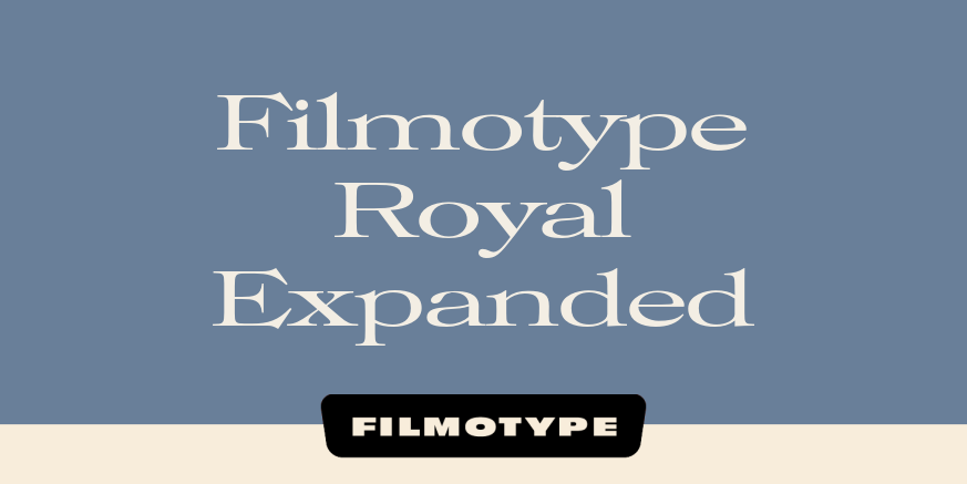 Filmotype Royal Expanded Poster