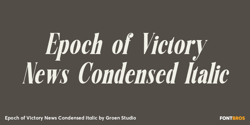 Epoch of Victory News Condensed Italic Poster