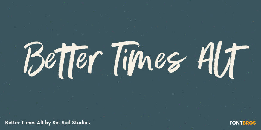 Better Times Alt Font Poster #1