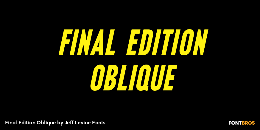 Final Edition Oblique Font Poster #1