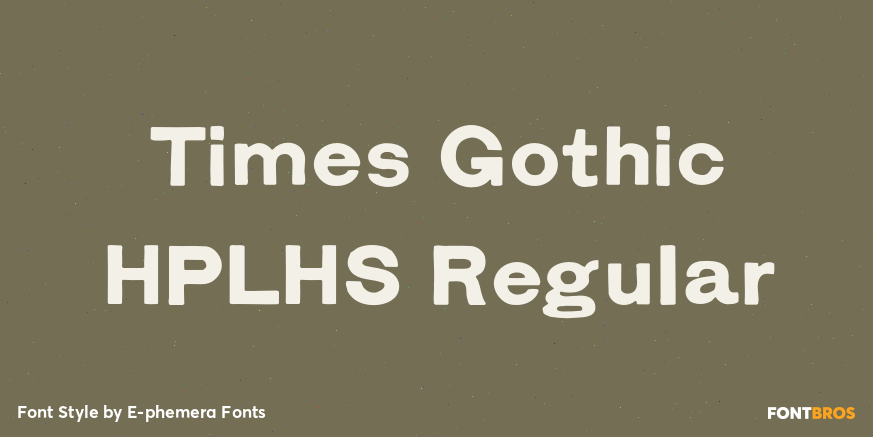 Times Gothic HPLHS Regular Poster