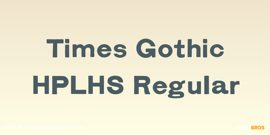 Times Gothic HPLHS Regular Poster