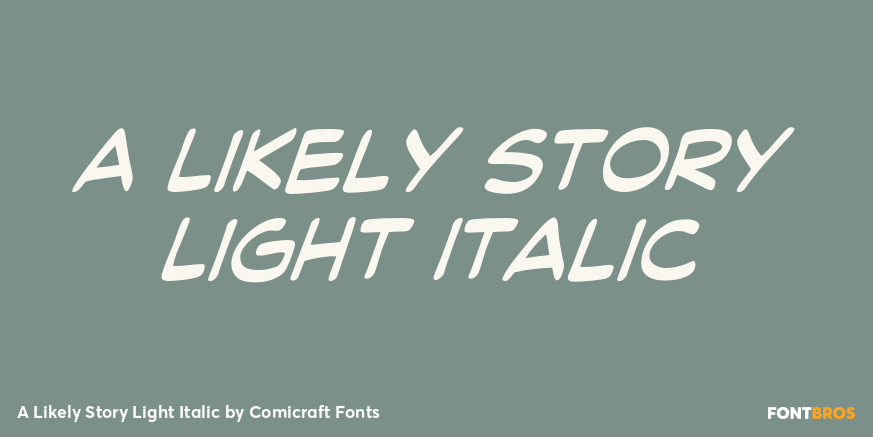 A Likely Story Light Italic Font Poster #1