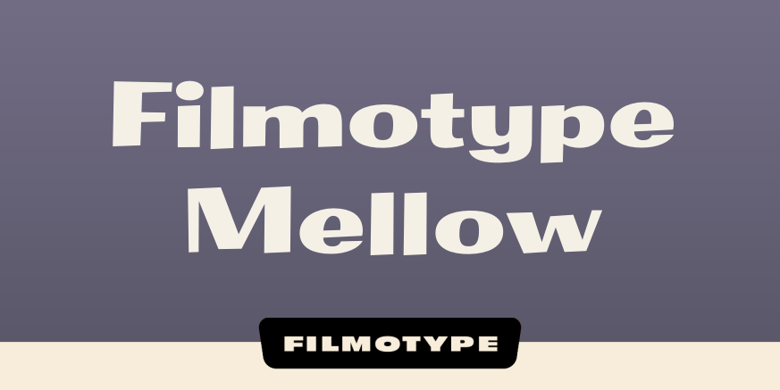 Filmotype Mellow Poster