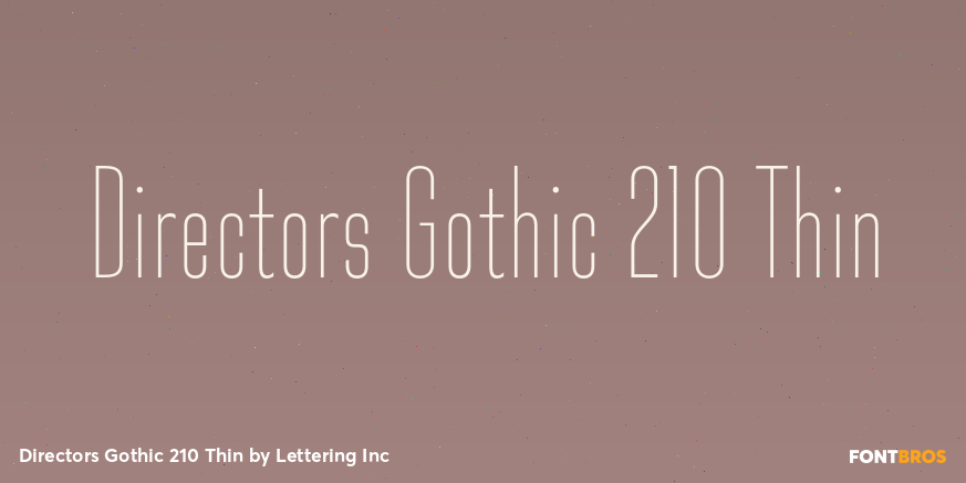 Directors Gothic 210 Thin Font Poster #1