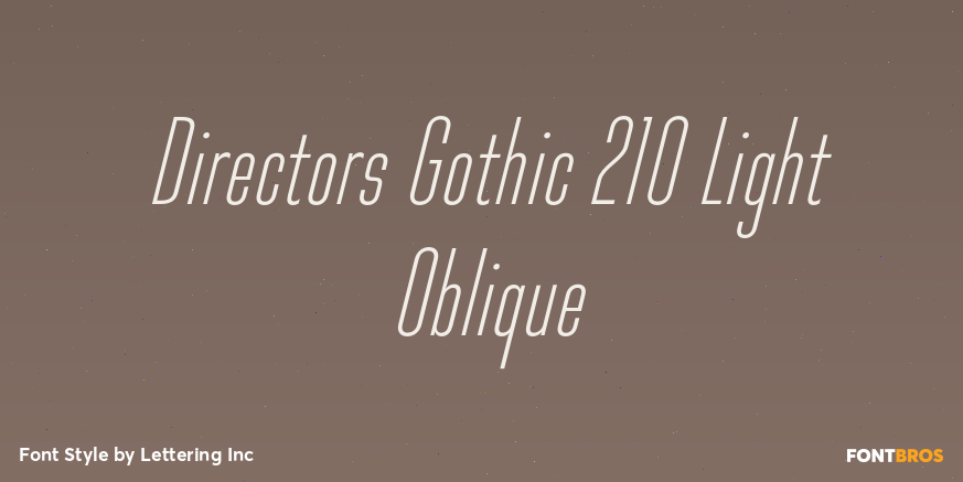 Directors Gothic 210 Light Oblique Poster