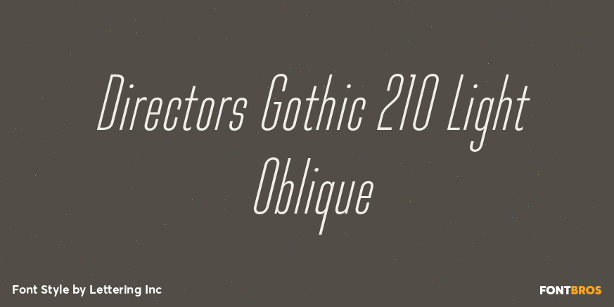 Directors Gothic 210 Light Oblique Poster