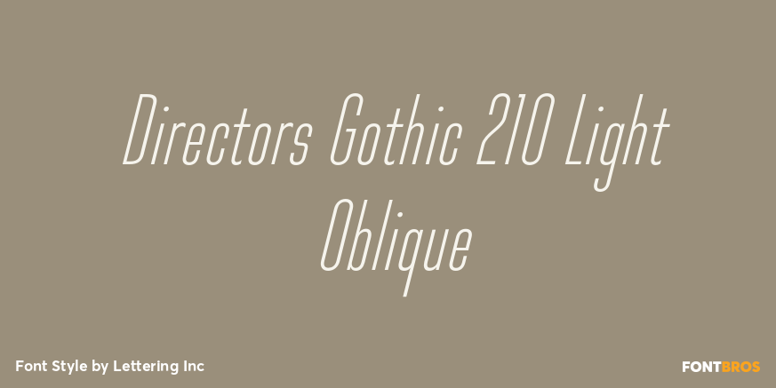 Directors Gothic 210 Light Oblique Poster