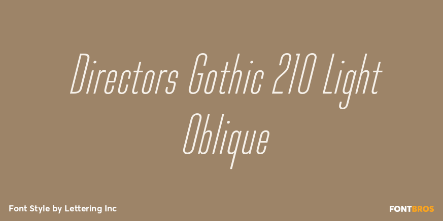 Directors Gothic 210 Light Oblique Poster
