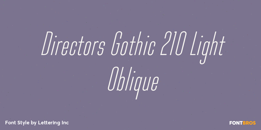 Directors Gothic 210 Light Oblique Poster