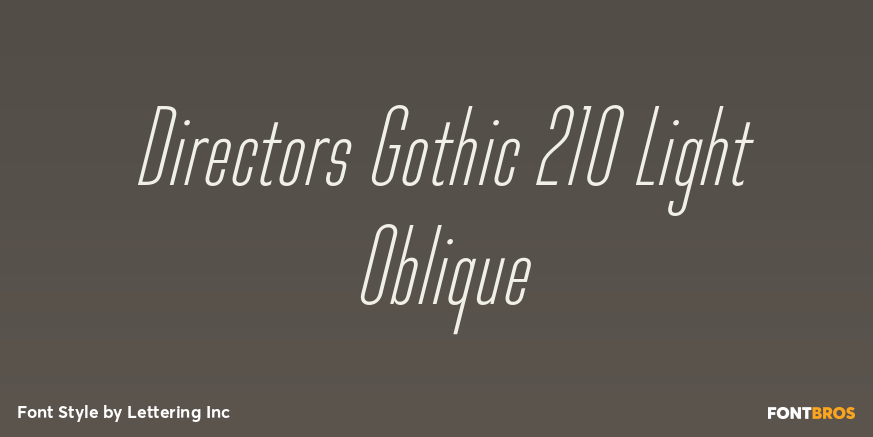 Directors Gothic 210 Light Oblique Poster