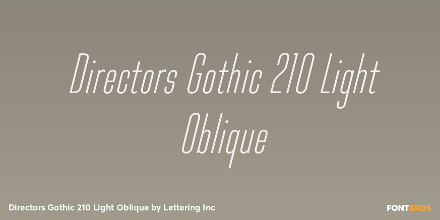 Directors Gothic 210 Light Oblique Poster
