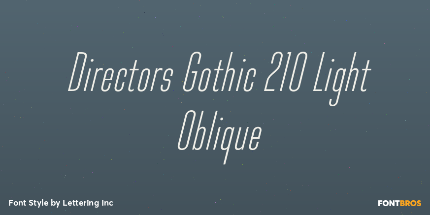 Directors Gothic 210 Light Oblique Poster