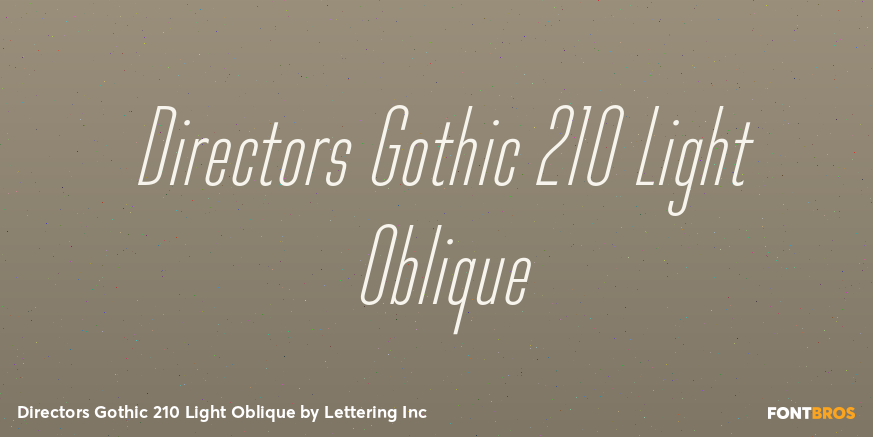 Directors Gothic 210 Light Oblique Poster