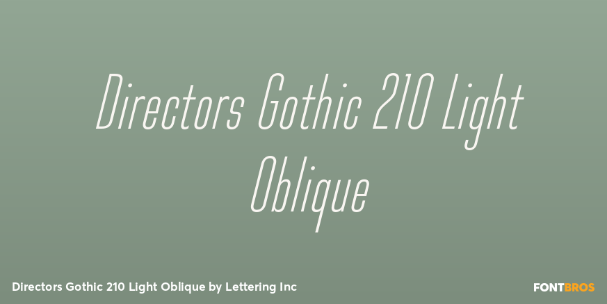 Directors Gothic 210 Light Oblique Poster
