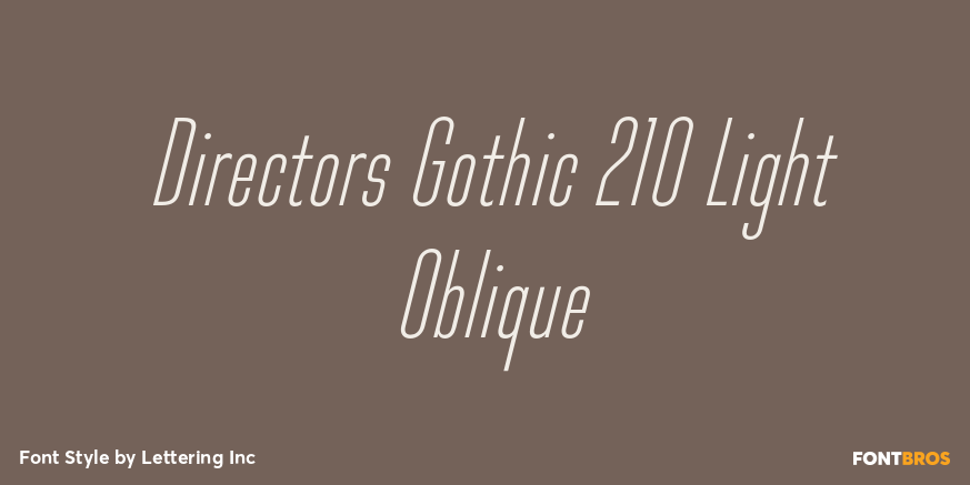 Directors Gothic 210 Light Oblique Poster