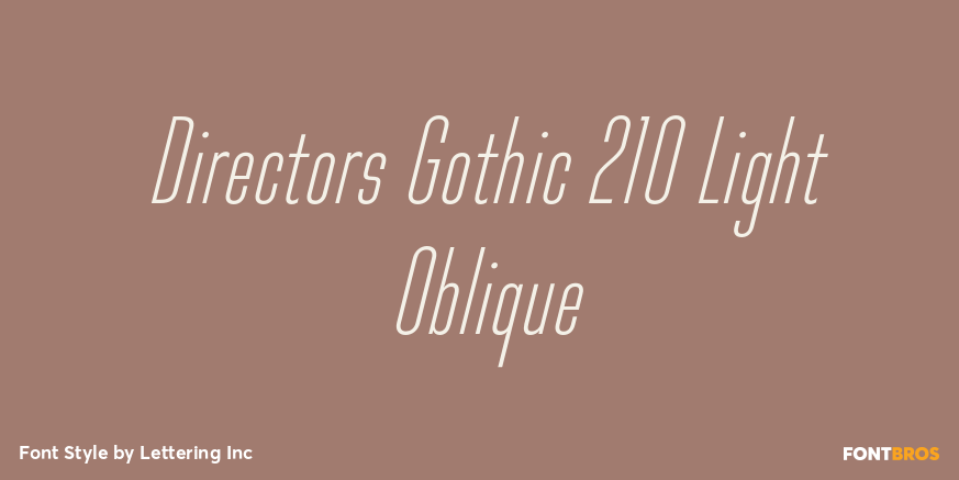 Directors Gothic 210 Light Oblique Poster