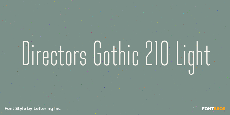 Directors Gothic 210 Light Font Poster #1