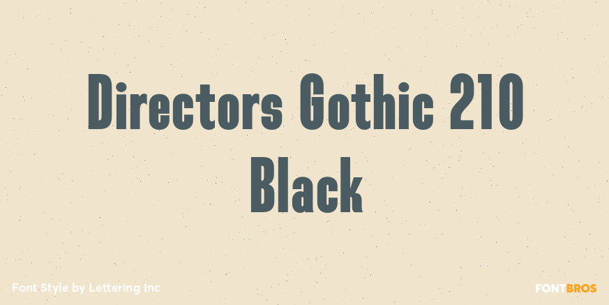 Directors Gothic 210 Black Font Poster #1