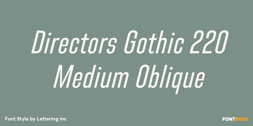 Directors Gothic 220 Medium Oblique Font Poster #1