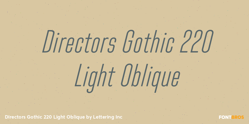 Directors Gothic 220 Light Oblique Font Poster #1