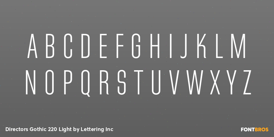 Directors Gothic 220 Light Font Poster #2
