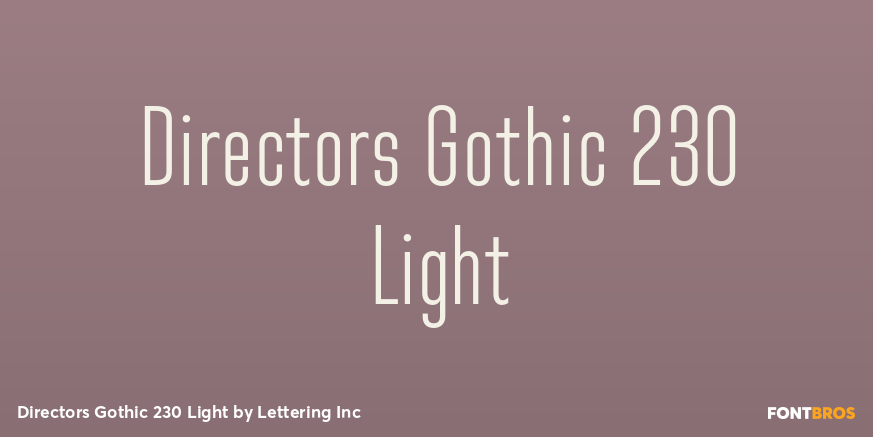 Directors Gothic 230 Light Font Poster #1