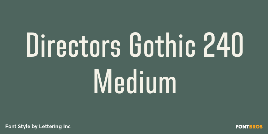 Directors Gothic 240 Medium Font Poster #1