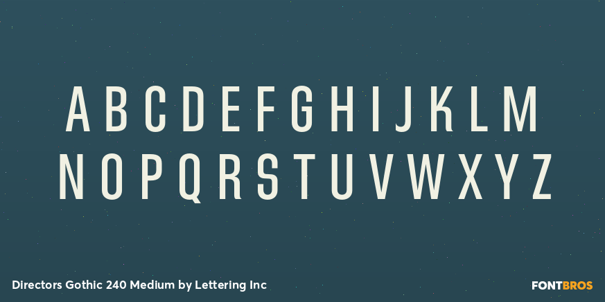 Directors Gothic 240 Medium Font Poster #2