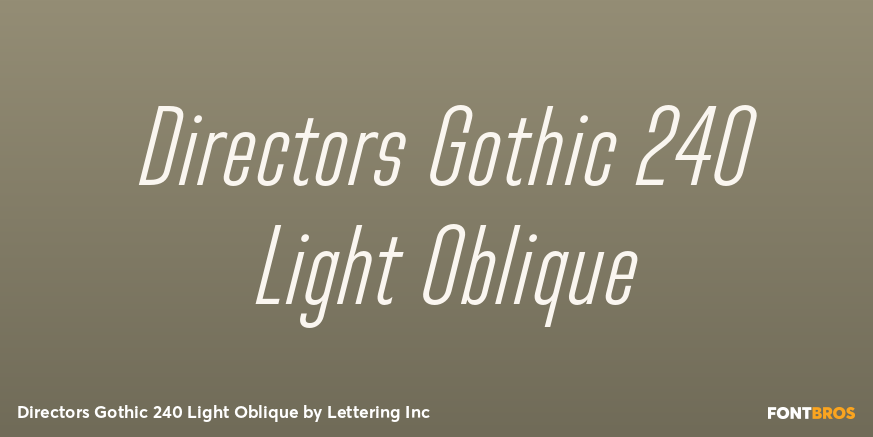 Directors Gothic 240 Light Oblique Font Poster #1