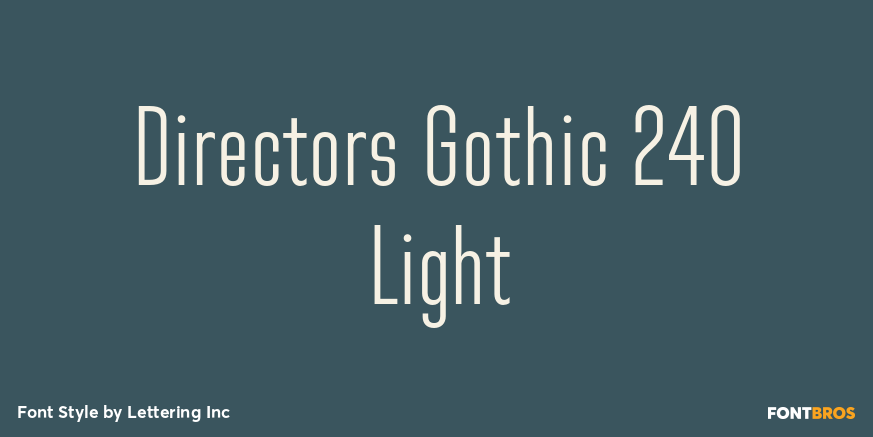 Directors Gothic 240 Light Font Poster #1