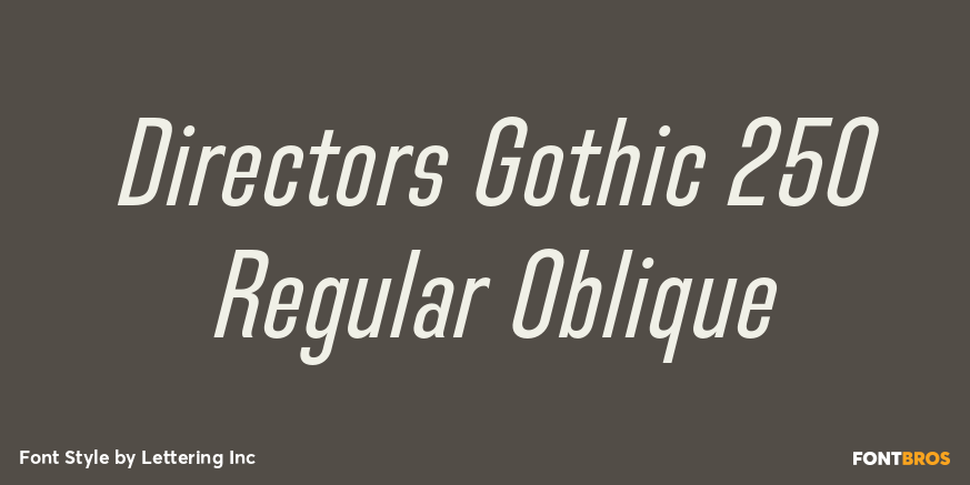 Directors Gothic 250 Regular Oblique Poster