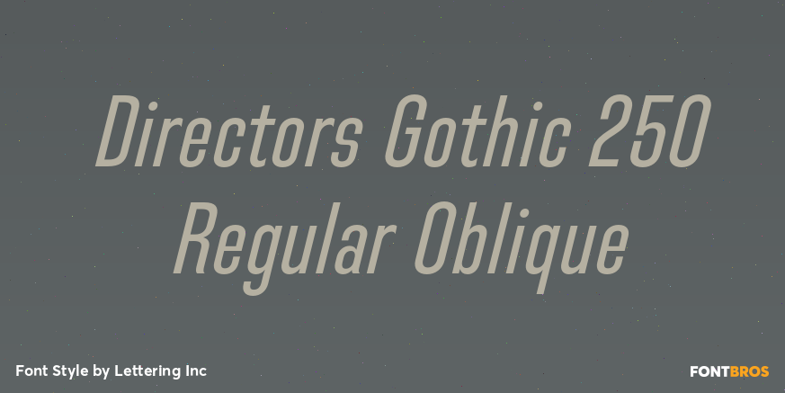 Directors Gothic 250 Regular Oblique Poster
