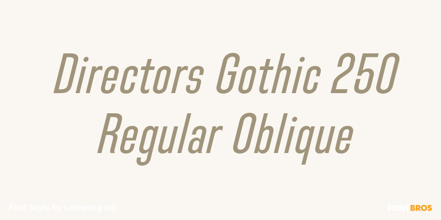 Directors Gothic 250 Regular Oblique Poster