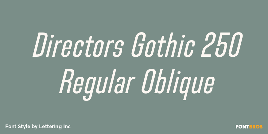 Directors Gothic 250 Regular Oblique Poster