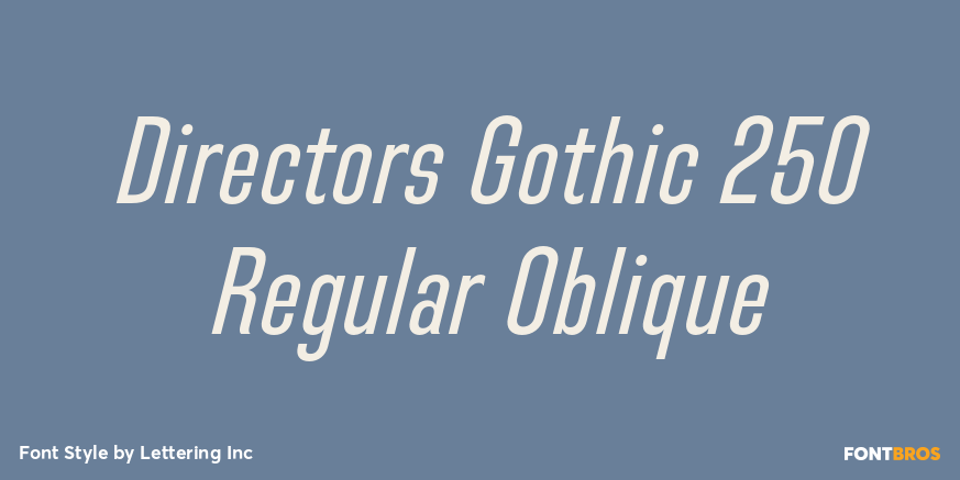 Directors Gothic 250 Regular Oblique Poster