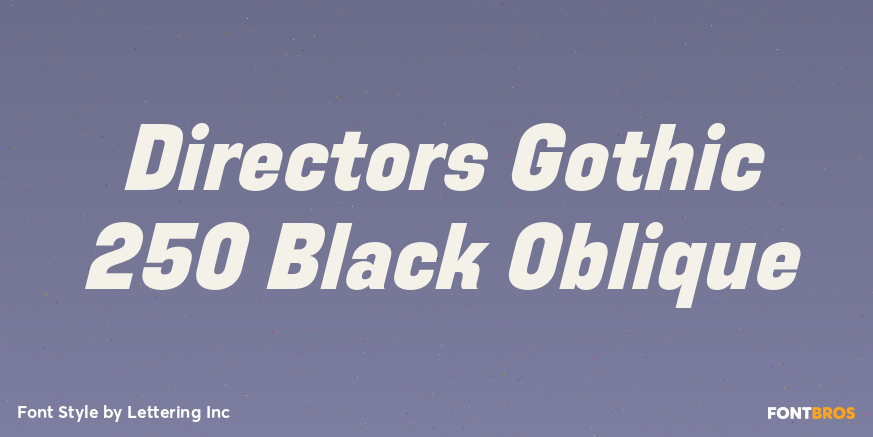 Directors Gothic 250 Black Oblique Poster