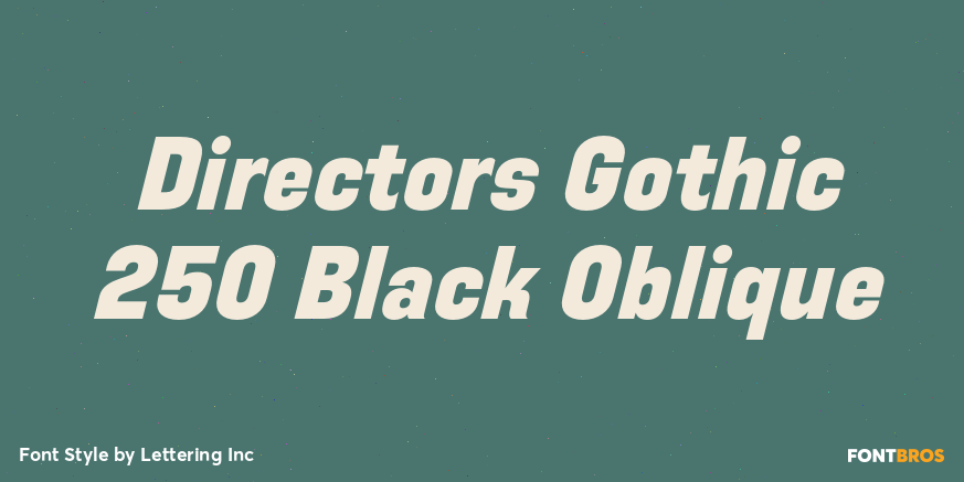 Directors Gothic 250 Black Oblique Poster