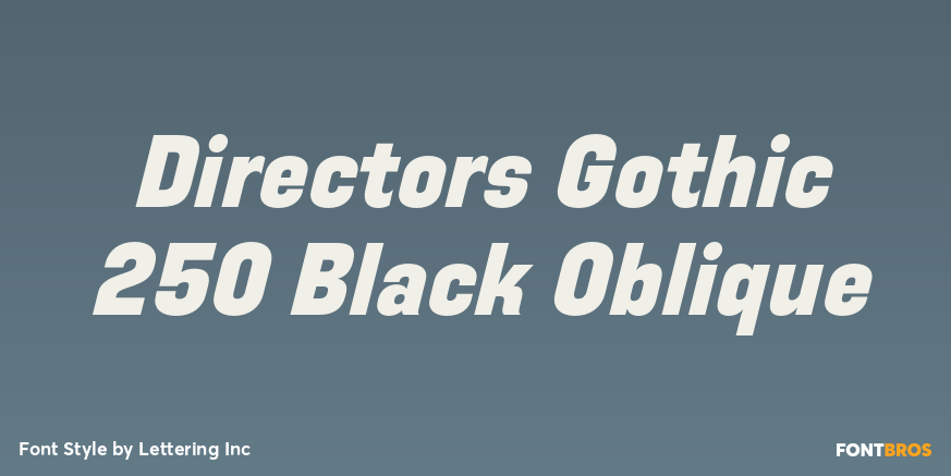 Directors Gothic 250 Black Oblique Poster