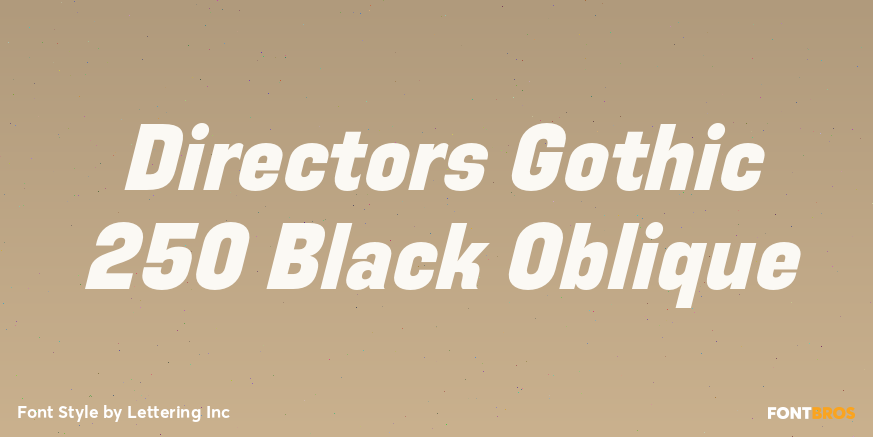 Directors Gothic 250 Black Oblique Poster