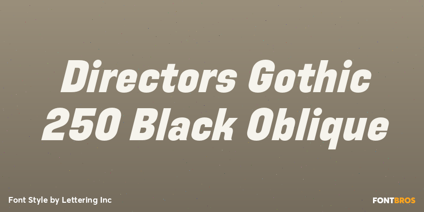 Directors Gothic 250 Black Oblique Poster