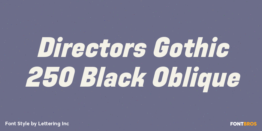 Directors Gothic 250 Black Oblique Poster