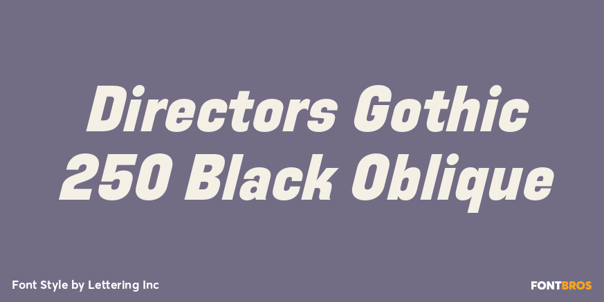 Directors Gothic 250 Black Oblique Poster