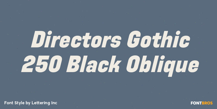 Directors Gothic 250 Black Oblique Poster