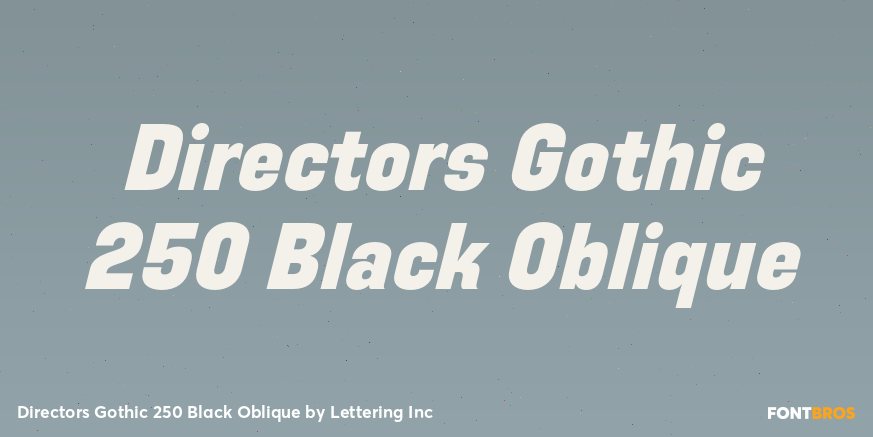 Directors Gothic 250 Black Oblique Poster