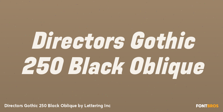 Directors Gothic 250 Black Oblique Poster