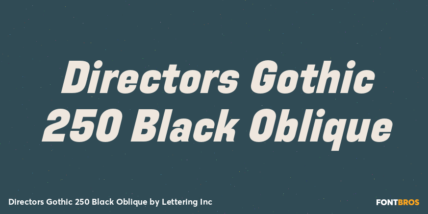 Directors Gothic 250 Black Oblique Poster