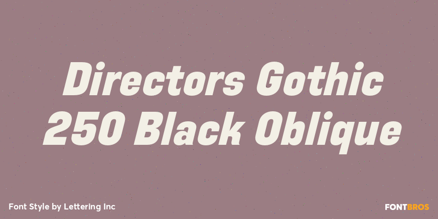 Directors Gothic 250 Black Oblique Poster